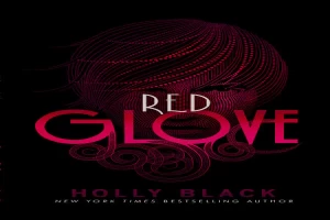 Book cover of Red Glove: The Curse Workers 2 by Holly Black Book cover of Red Glove: The Curse Workers 2 by Holly Black